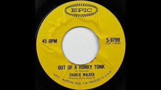 Charlie Walker ~ Out Of A Honky Tonk
Great single from Charlie also included on Charlies WINE WOMEN AND WALKER LP ~ Epic BN-26209 ~ released July 1966.
Recorded ~ March 23 1965 Columbia Recording Studio, 804 16th Ave. South, Nashville, TN - Producer: Billy Sherrill Charlie Walker ~ Out Of A Honky Tonk