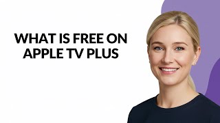 What Is Free on Apple Tv Plus - Julia'sTutorials
