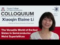 OSC Colloquium: Xiaoqin Elaine Li, "The Versatile World of Excited States in..."
