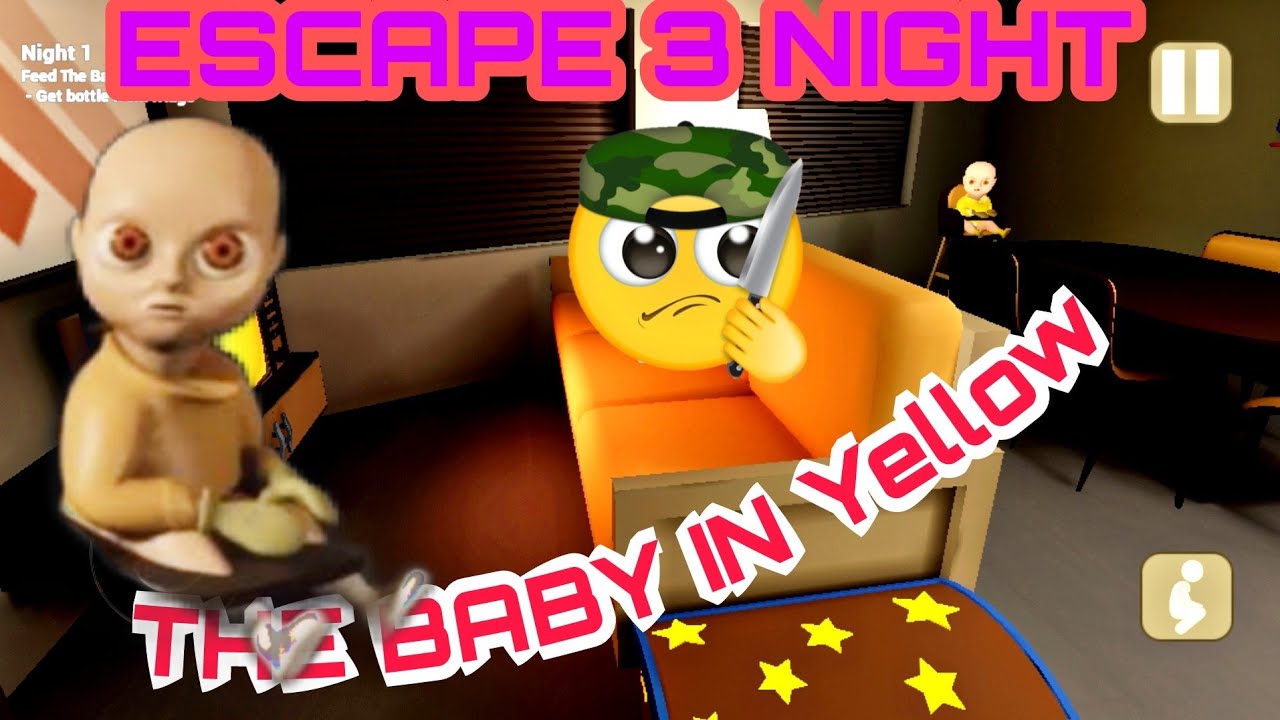 the baby in yellow night 3the baby in yellow1st Tym Play YouTube