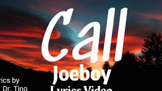 Joeboy - Call (lyrics video)