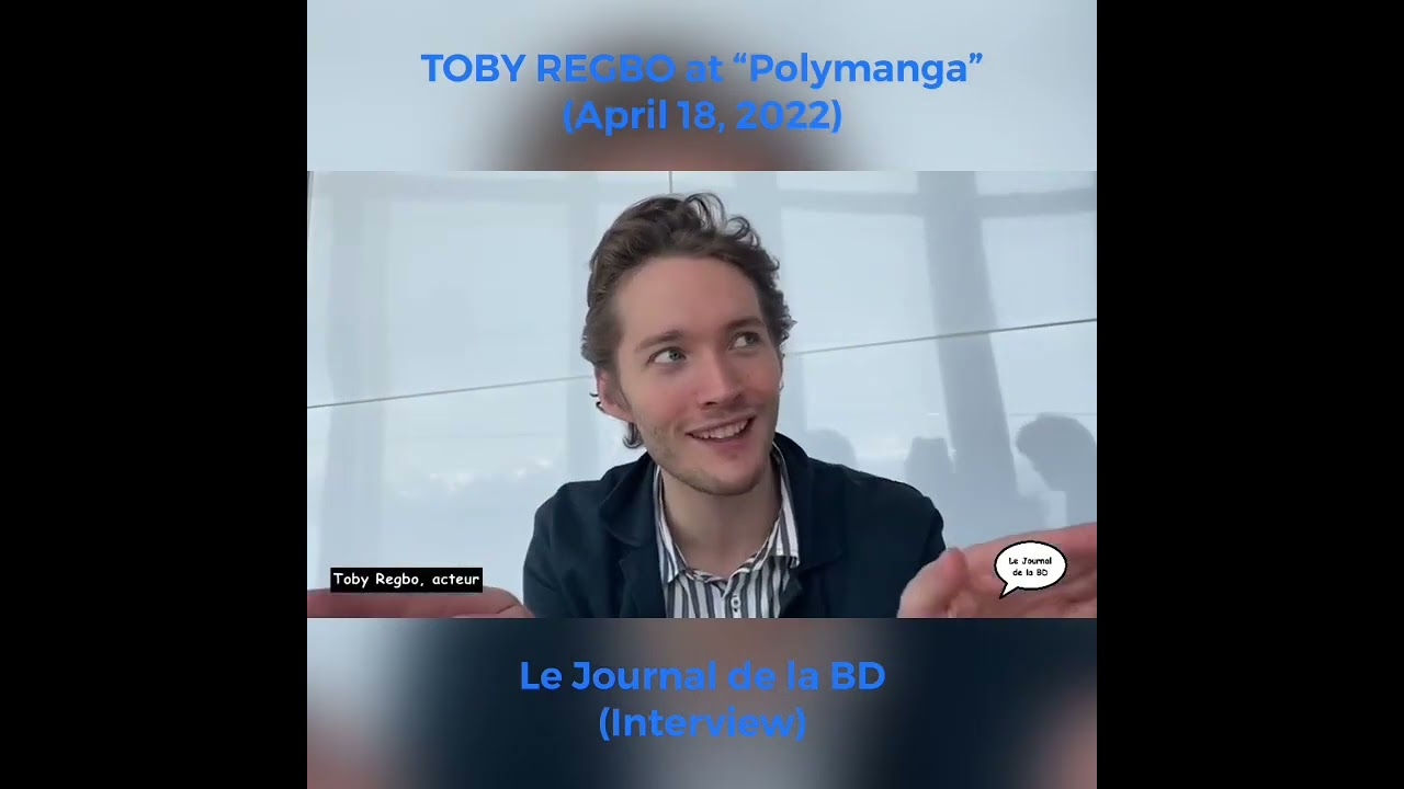 TOBY REGBO a "Polymanga" 18 aprile 2022 Le Journal de la BD (Intervista)