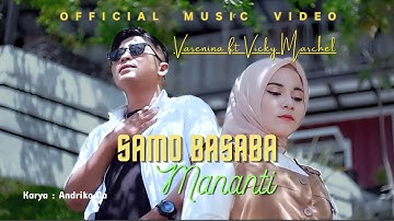 VARENINA FEAT VICKY MARCHEL - SAMO BASABA MANANTI (OFFICIAL MUSIC VIDEO)