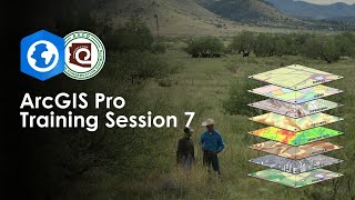 ArcGIS Pro Training Session 7
