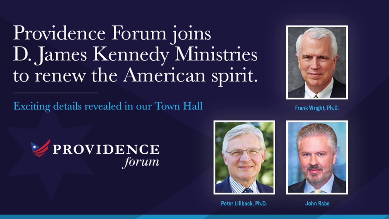 Providence Forum D. James Kennedy Ministries newest outreach