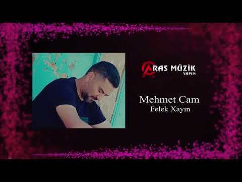 Mehmet Cam - Felek Xayın 2022