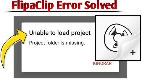 How To Fix FlipaClip App Unable To Load Project || Project Folder is Missing Problem Solved