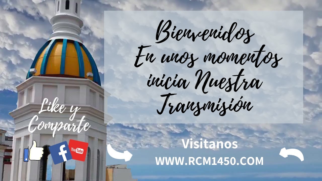 Transmisión en directo de Radio Católica Metropolitana 1450AM YouTube