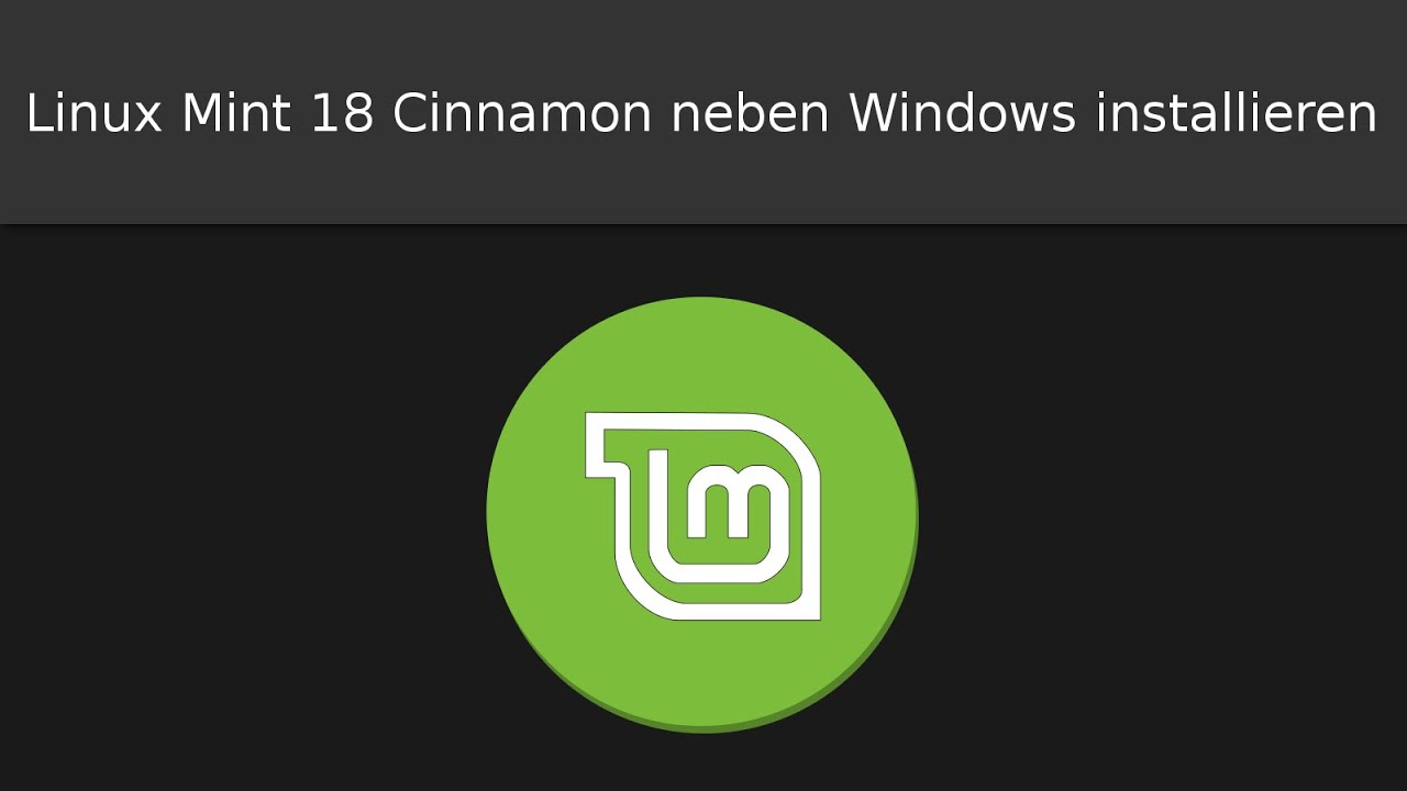 Linux Mint 18 Cinnamon neben Windows installieren (Deutsch) YouTube