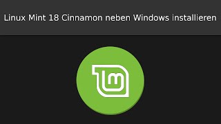 Linux Mint 18 Cinnamon Neben Windows Installieren Deutsch