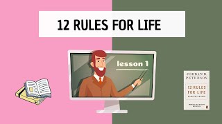 12 Rules For Life (book summary) by Jordan Peterson - The guide to a happy life!