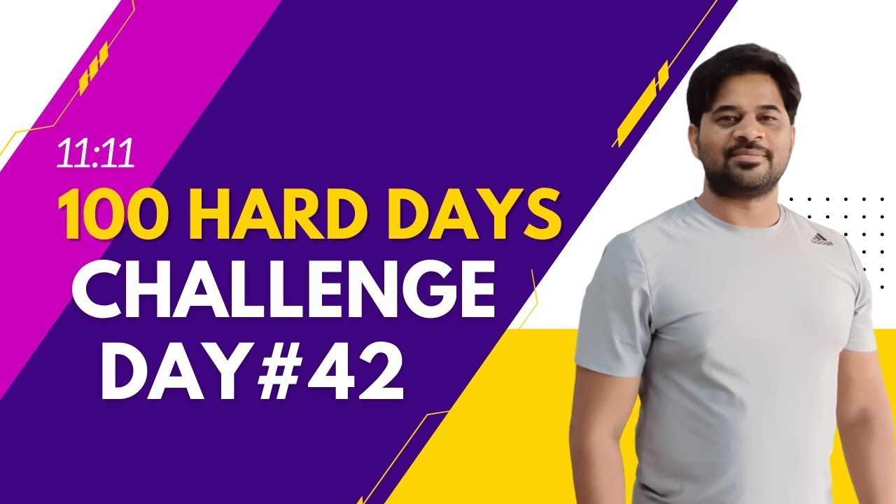 42 Day Of The 100 Hard Days Transformation Challenge YouTube 42-day-of-the-100-hard-days-transformation-challenge-youtube