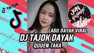 DJ TAJOK DAYAK - LAGU DAYAK VIRAL VOC QUEEN TAKA