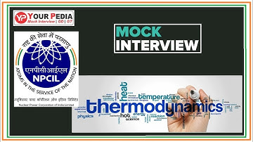 Thermodynamics Mock Interview for NPCIL | Thermodynamics Interview questions | Interview preparation