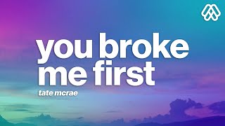 Tate McRae - you broke me first (Gryffin Remix) Lyrics