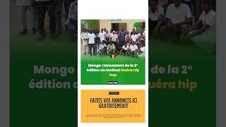Mongo : lancement de la 2ᵉ édition du festival Guéra hip hop