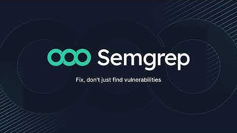 GitHub - semgrep/semgrep: Lightweight static analysis for many languages. Find bug variants with ...