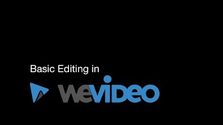 Basic Editing in WeVideo
