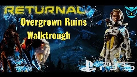 RETURNAL - Walktrough: Overgrown Ruins (Biome 1) Run [PS5]