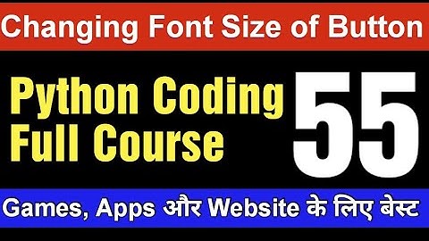 Tkinter GUI Tutorial - Python GUI Coding for Beginners (Changing Font Size of Buttons)