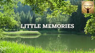 Little Memories - By Megan Wofford - Enjoyable Relaxation Music