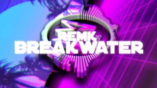 RemK - Breakwater