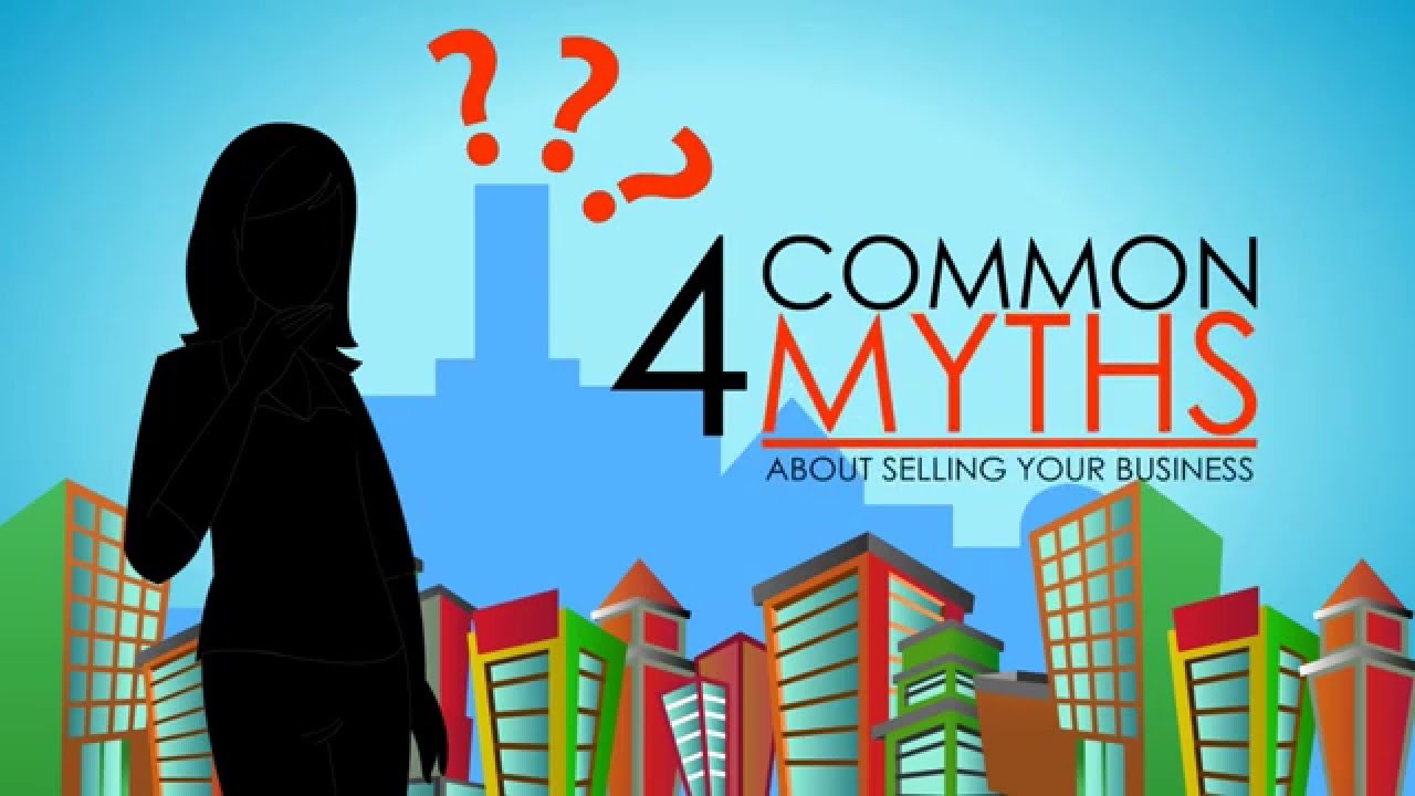 4 Myths About Selling Your Business - YouTube