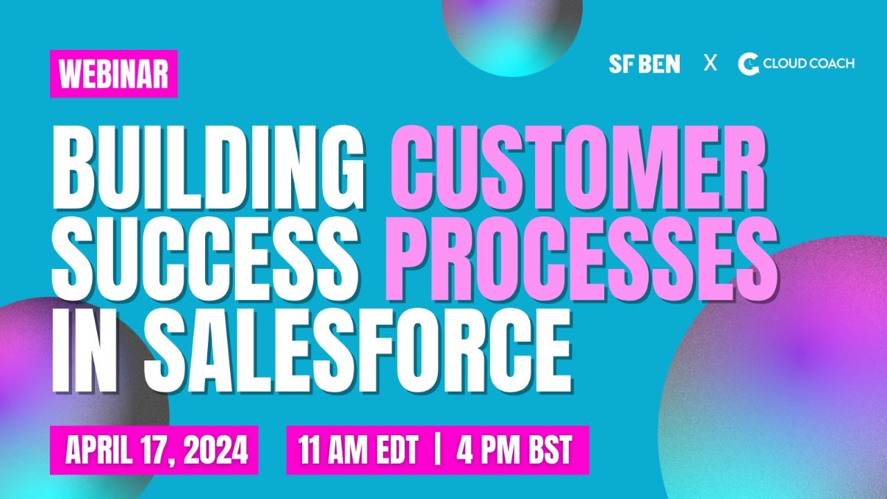 Building Customer Success Processes in Salesforce