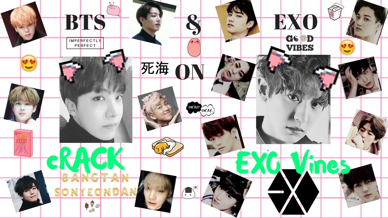 BTS & EXO ON CRACK EXO VINES 2