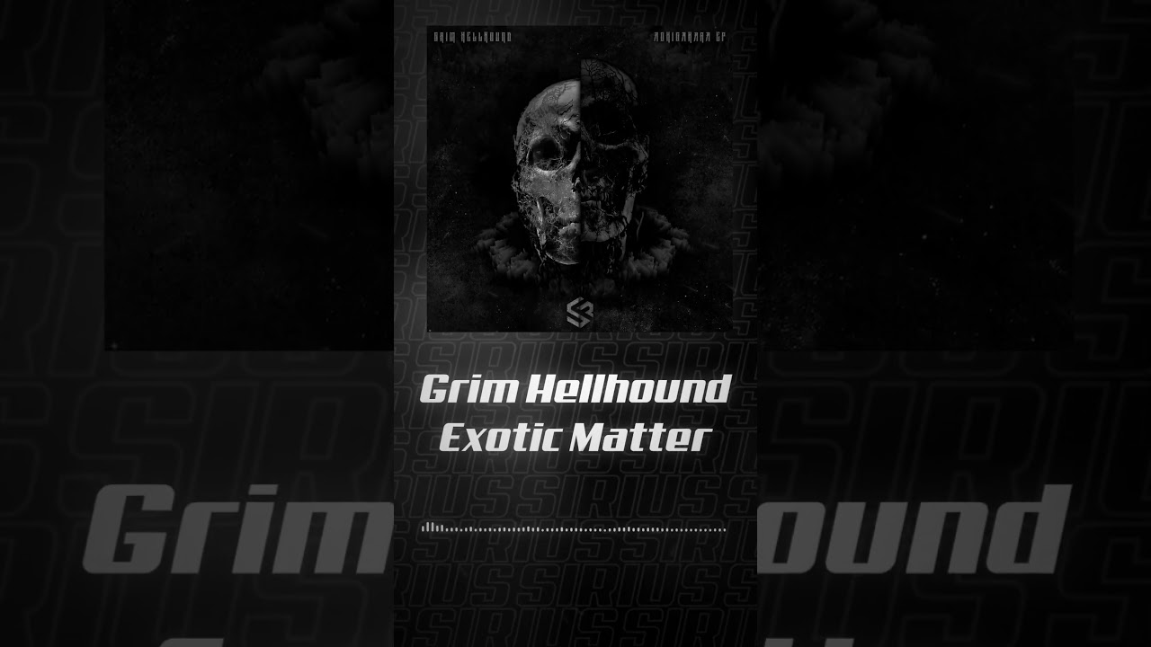 Grim Hellhound - Exotic Matter