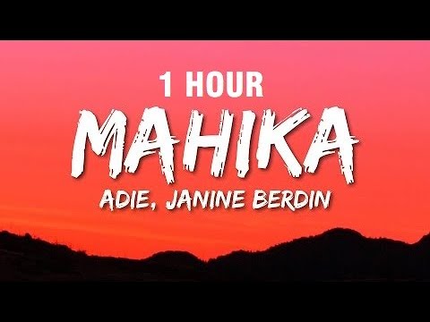 [1 HOUR] Adie, Janine Berdin - Mahika (Lyrics)