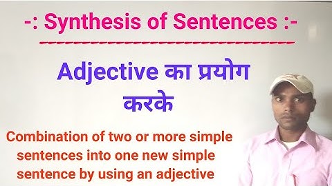 Synthesis of Sentences by using Adjective