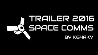 Space Comms Trailer February 2016