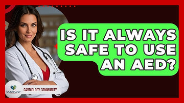 Is It Always Safe To Use An AED? - Cardiology Community