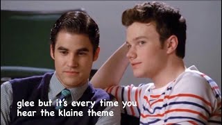 glee but it’s every time you hear the klaine theme