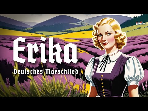 Erika - Deutsches Marschlied