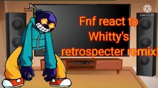 Fnf react to Whitty's retrospecter remix! (Gacha club)