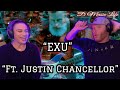 Aric Improta - EXU ft. Justin Chancellor (Reaction) Justin Wins! and who is Aric Improta?!