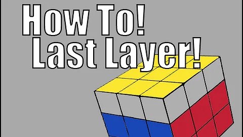 How to Solve a 3x3x3 Rubik's Cube: Easiest Tutorial (Last Layer)