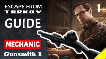 EFT - Mechanic - Gunsmith Part 1 (MP133 Shotgun) (With/Without Flea Market)