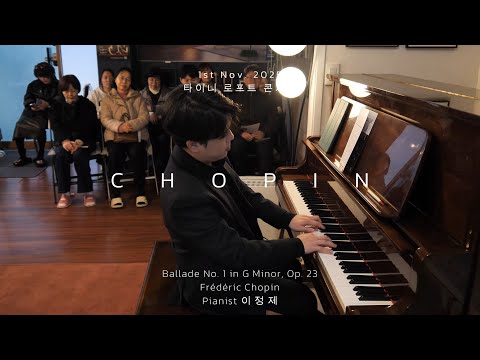 [4K]🌿Frédéric Chopin Ballade No. 1 in G Minor, Op. 23 피아니스트 이정제