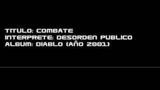 Vignette de la vidéo "Combate-Desorden Publico"