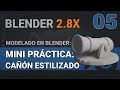 ❗ Práctica GRATIS Blender 2.8X | ¡Vamos a hacer un cañón ESTILIZADO en 3D!