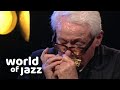 Toots Thielemans and Bert van den Brink   - Have You Met Miss Jones • World of Jazz