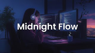 Midnight Flow - Chillstep Mix for Deep Night Coding