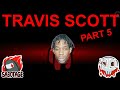 Among Us but I use Travis Scott lyrics PART 5