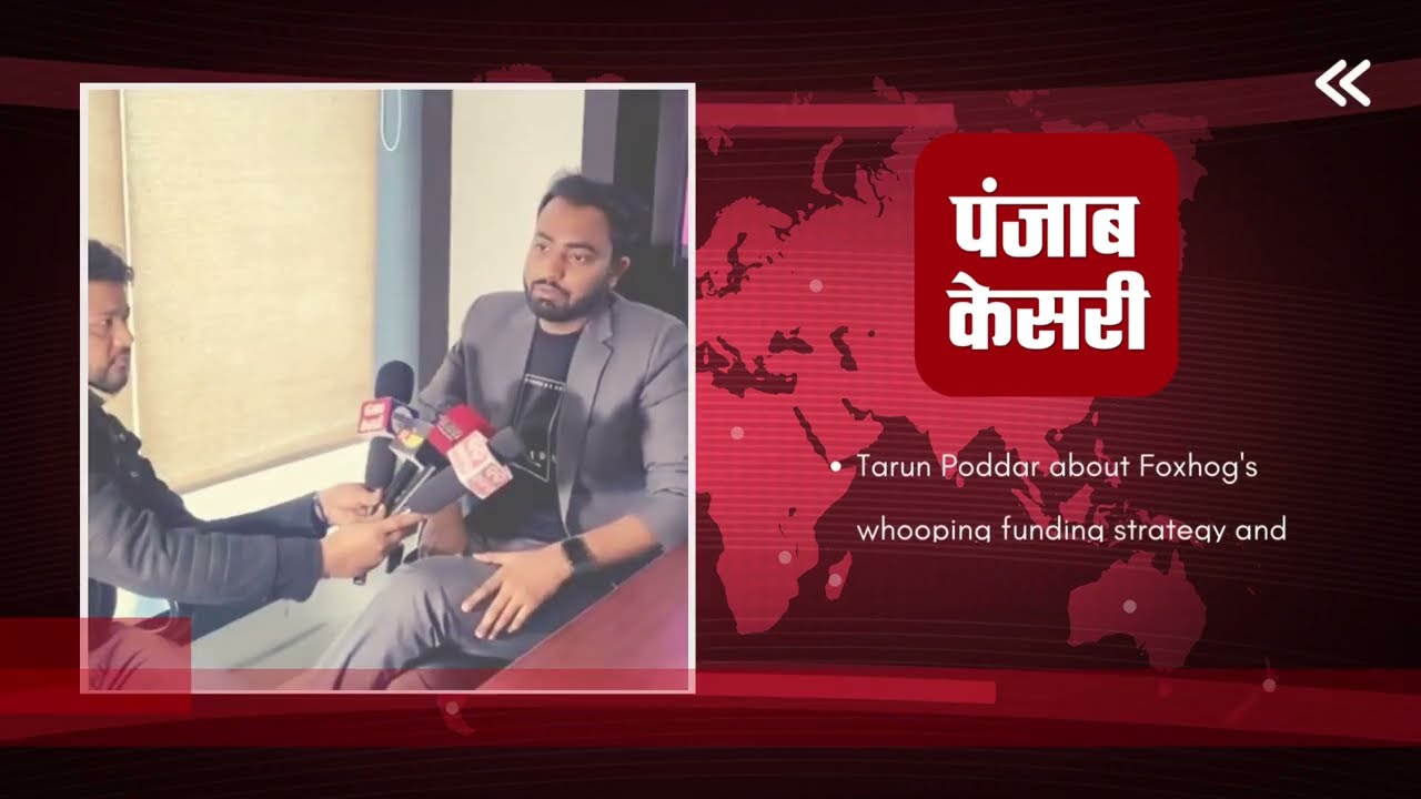 Foxhog's CEO & India Head Talks about whooping expansion plans in India