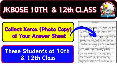 Jkbose 10th & 12th Class : Collect Xerox (Photo Copy) of Your Answer Sheet