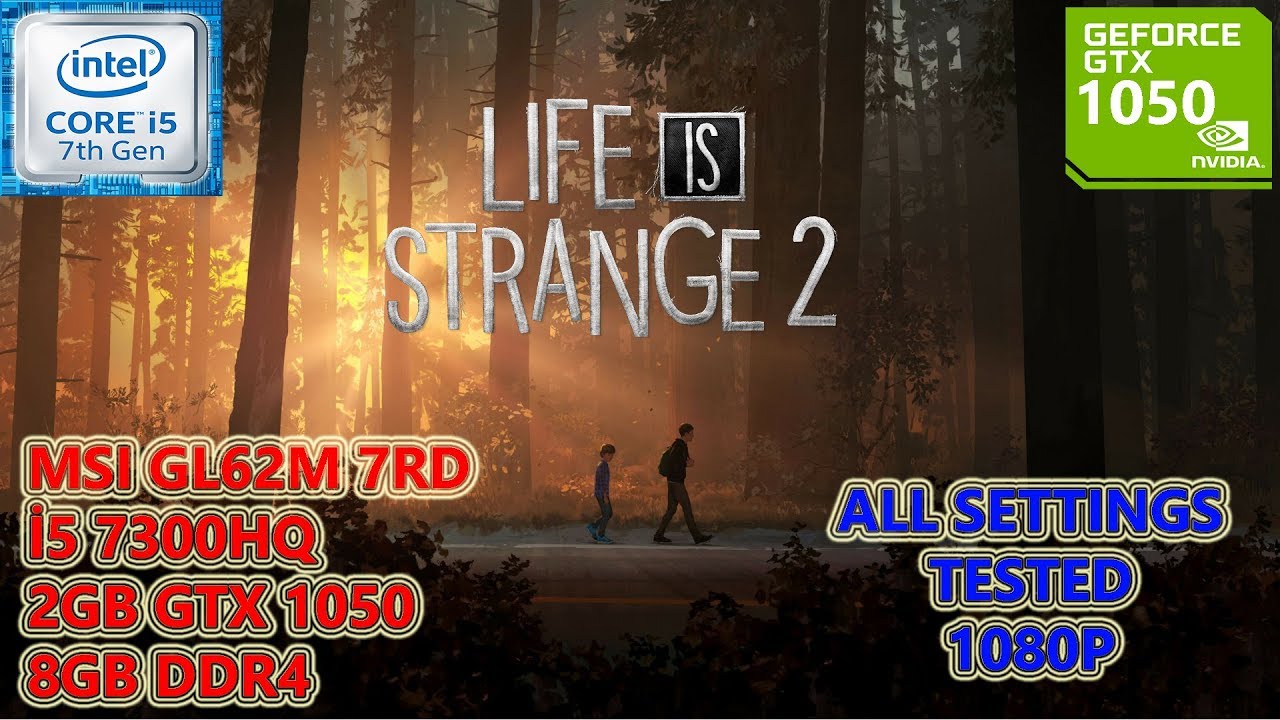 life-is-strange-2-i5-7300hq-gtx-1050-8gb-ram-all-settings-tested