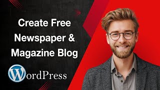 How To Create Free Newspaper & Magazine Blog Website W/ Wp - Google Adsense Integrated [2025 Guide]